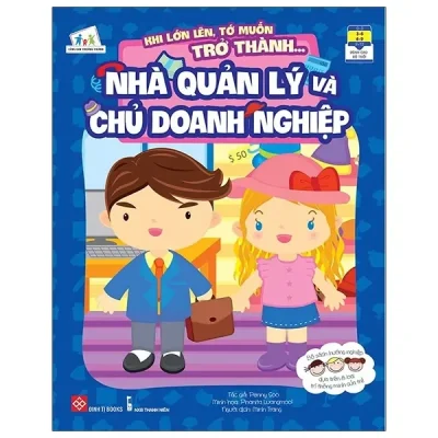 Khi Lớn Lên, Tớ Muốn Trở Thành... - Nhà Quản Lý Và Chủ Doanh Nghiệp (2021) - Penny Soo, Phanita Luangmool