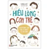 Hiểu Lòng Con Trẻ - Con Mong Điều Gì Nhất Ở Cha Mẹ? (2020) - Vương Huệ