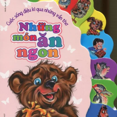Cuộc Sống Diệu Kì Qua Những Vần Thơ - Những Món Ăn Ngon (2017) - Nhiều Tác Giả