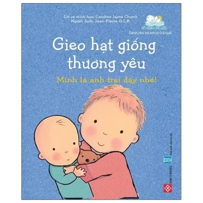 Gieo Hạt Giống Thương Yêu - Mình Là Anh Trai Đấy Nhé! (2019) - Caroline Jayne Church
