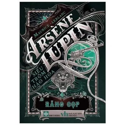 Arsène Lupin - Siêu Trộm Hào Hoa - Răng Cọp (2022) - Maurice Leblanc