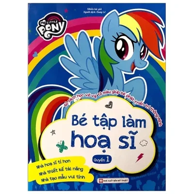My Little Pony - Bé Tập Làm Họa Sĩ - Quyển 1 (2018) - Nhiều Tác Giả