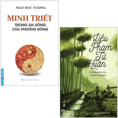 Combo Sách Minh Triết Trong Ăn Uống Của Phương Đông + Liễu Phàm Tứ Huấn - Tích Tập Phúc Đức, Cải Tạo Vận Mệnh (Bộ 2 Cuốn) - Ngô Đức Vượng, Liễu Phàm