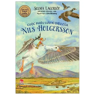 Cuộc Phiêu Lưu Kì Diệu Của Nils Holgersson (2020) - Selma Lagerlof