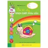 Bé Làm Quen Với Môn Toán - Bé Tô Số Và Nhận Biết Màu Sắc: Quyển 1 (2015) - Nhật Linh