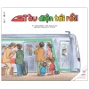 Ehon - Thực Phẩm Tâm Hồn Cho Bé - Tàu Điệntới Rồi (2021) - Fumiko Takeshita, Mamoru Suzuki