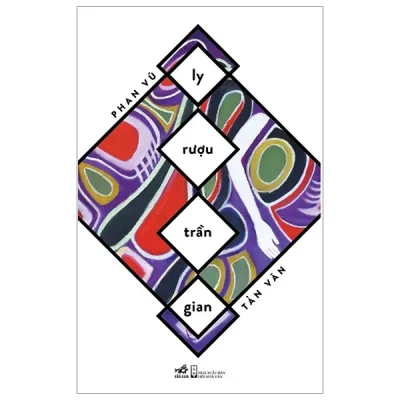 Ly Rượu Trần Gian (2019) - Phan Vũ