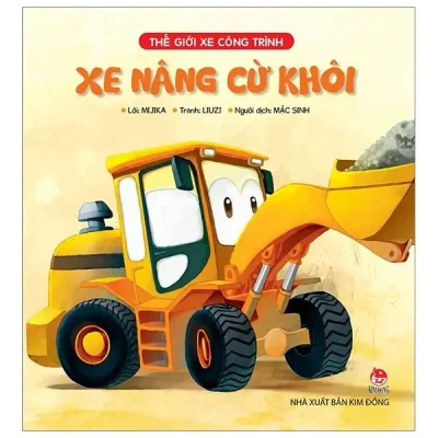 Thế Giới Xe Công Trình - Xe Nâng Cừ Khôi (2019) - Mijika, Liuzi