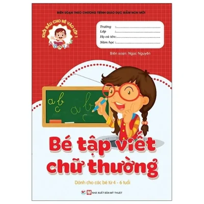 Khởi Đầu Cho Bé Vào Lớp 1 - Bé Tập Viết Chữ Thường (2021) - Ngọc Nguyên