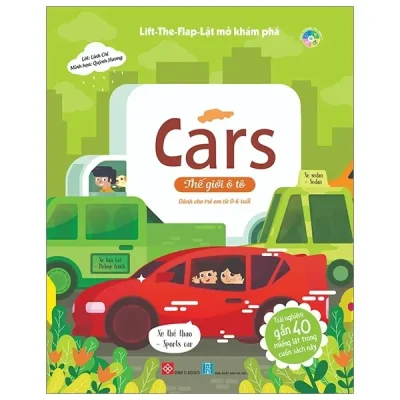 Lift-The-Flap-Lật Mở Khám Phá - Cars - Thế Giới Ô Tô (2019) - Linh Chi, Quỳnh Hương