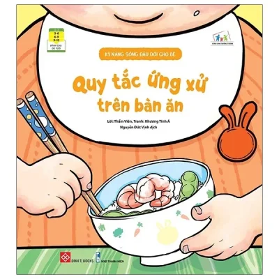 Kỹ Năng Sống Đầu Đời Cho Bé - Quy Tắc Ứng Xử Trên Bàn Ăn (2021) - Thẩm Viên, Khương Tĩnh Á