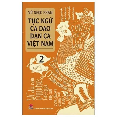 Tục Ngữ - Ca Dao - Dân Ca Việt Nam 2 (2021) - Vũ Ngọc Phan