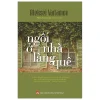 Ngôi Nhà Ở Làng Quê (2020) - Aleksei Varlamov