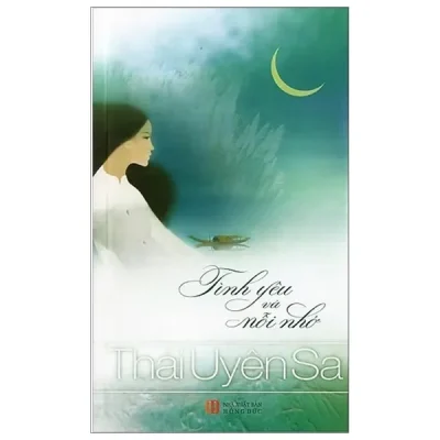 Tình Yêu Và Nỗi Nhớ (2017) - Thái Uyên Sa