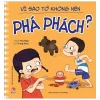 Để Em Luôn Ngoan Ngoãn - Vì Sao Tớ Không Nên Phá Phách? (2020) - Trang Rose, Mai Ngô