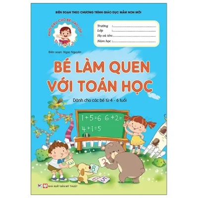 Khởi Đầu Cho Bé Vào Lớp 1 - Bé Làm Quen Với Toán Học (2021) - Ngọc Nguyên