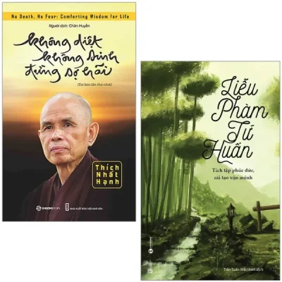 Combo Sách Liễu Phàm Tứ Huấn - Tích Tập Phúc Đức, Cải Tạo Vận Mệnh + Không Diệt Không Sinh Đừng Sợ Hãi (Bộ 2 Cuốn) (2022) - Liễu Phàm, Thích Nhất Hạnh