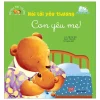 Bé Học Nói Lời Hay - Nói Lời Yêu Thương - Con Yêu Mẹ! (2017) - Mễ Cát Khả, Tôn Triết