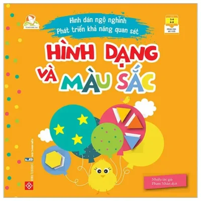 Hình Dán Ngộ Nghĩnh - Phát Triển Khả Năng Quan Sát - Hình Dạng Và Màu Sắc (2022) - Nhiều Tác Giả