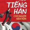 Học Tiếng Hàn Cho Người Bận Rộn (2016) - Mỹ Duy