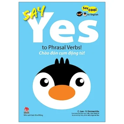 Say Cool To English - Say Yes To Phrasal Verbs! - Chào Đón Cụm Động Từ! (2021) - C Lee, V Emmerichs