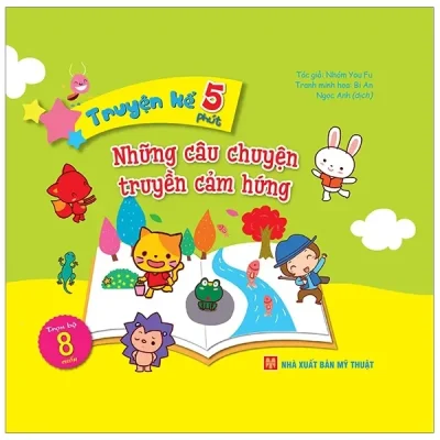 Những Câu Chuyện Truyền Cảm Hứng - Truyện Kể 5 Phút (2019) - Nhóm You Fu, Bi An
