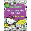 Rèn Luyện Khả Năng Tập Trung - Hello Kitty (2017) - Nhiều Tác Giả