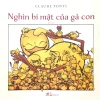 Nghìn Bí Mật Của Gà Con (2018) - Claude Ponti