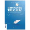 Khơi Nguồn Trực Giác (2018) - Lynn A Robinson