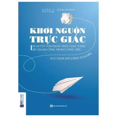 Khơi Nguồn Trực Giác (2018) - Lynn A Robinson