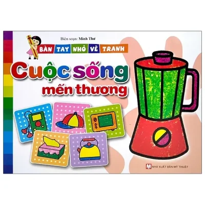 Bàn Tay Nhỏ Vẽ Tranh - Cuộc Sông Mến Thương (2021) - Minh Thư