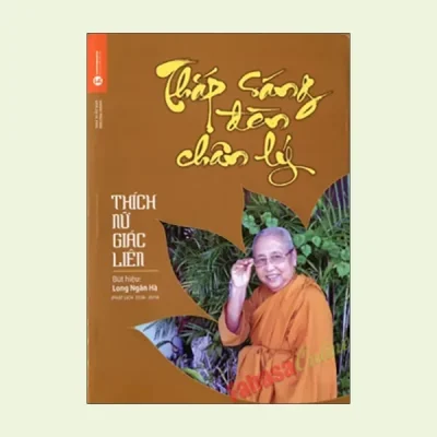 Thắp Sáng Đèn Chân Lý (4200) - Thích Nữ Giác Liên