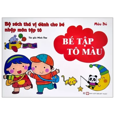 Sách Thú Vị Dành Cho Bé Nhập Môn Tập Tô - Bé Tập Tô Màu - Màu Đỏ (2021) - Minh Thư