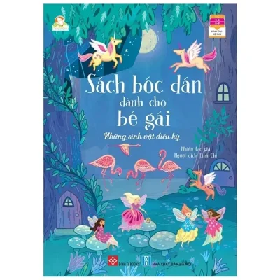 Sách Bóc Dán Dành Cho Bé Gái - Những Sinh Vật Diệu Kỳ (2022) - Nhiều Tác Giả