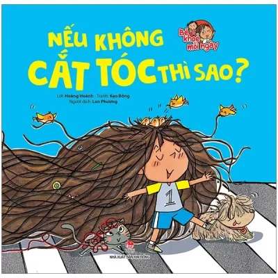 Bé Khoẻ Mỗi Ngày: Nếu Không Cắt Tóc Thì Sao? (2019) - Hoàng Hoành, Kẹo Bông, Lan Phương