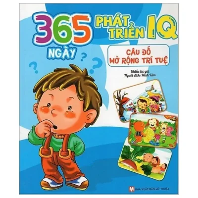 365 Ngày Phát Triển IQ - Câu Đố Mở Rộng Trí Tuệ (2018) - Nhiều Tác Giả