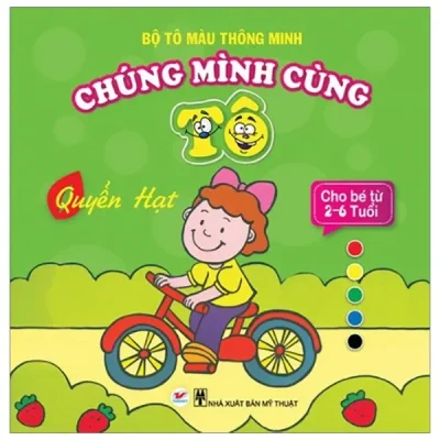 Tô Màu Thông Minh - Chúng Mình Cùng Tô - Quyển Hạt (2019) - Minh thư