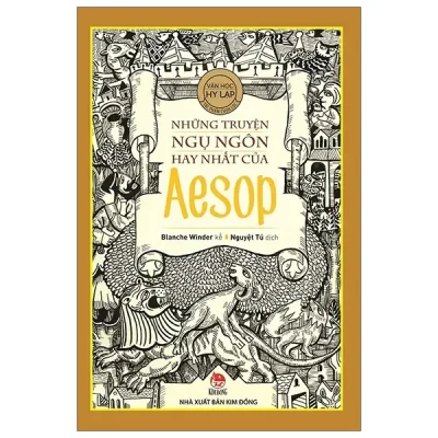 Những Truyện Ngụ Ngôn Hay Nhất Của Aesop (2020) - Blanche Winder