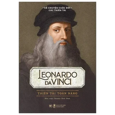Kể Chuyện Cuộc Đời Các Thiên Tài: Leonardo Da Vinci - Thiên Tài Toàn Năng (2021) - Rasmus Hoài Nam