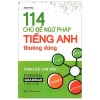114 Chủ Đề Ngữ Pháp Tiếng Anh Thường Dùng (2018) - Thiên Phúc
