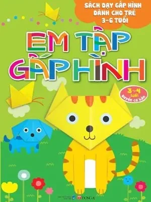 Em Tập Gấp Hình Cơ Bản (3-4 Tuổi) (2018) - Nhiều Tác Giả