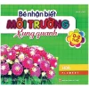 Bé Nhận Biết Môi Trường Xung Quanh (0-3 tuổi)_Hoa (2014) - Nhiều Tác Giả