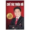 Chế Tác Triệu Đô - M5 Công Thức Chế Tác Triệu Đô Trong Ngành Môi Giới Bất Động Sản (2021) - Mai Đức Hùng