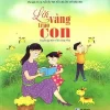 Lời Vàng Cho Con (2016) - Nguyễn Ngọc Ký