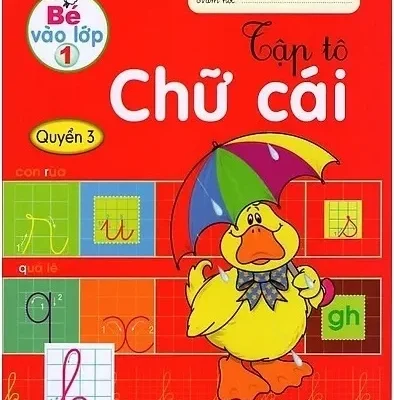Bé Vào Lớp 1 - Tập Tô Chữ Cái (Quyển 3) (2018) - Nhật Linh