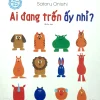 Ehon Thông Minh Cho Trẻ Mẫu Giáo: Ai Đang Trốn Ấy Nhỉ? (2019) - Satoru Onishi