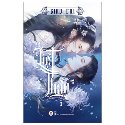 Liệt Thần (2020) - Giao Chi