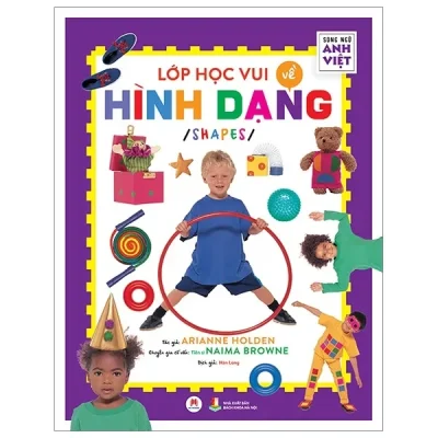 Lớp Học Vui Về Hình Dạng - Shapes (2019) - Arianne Holden, Tiến sĩ Naima Browne