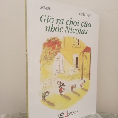[Phiên Chợ Sách Cũ] Giờ Ra Chơi Của Nhóc Nicolas (2015) - Sempé, Goscinny S0612