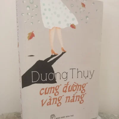 [Phiên Chợ Sách Cũ] Cung Đường Vàng Nắng (2015) – Dương Thuỵ S0612